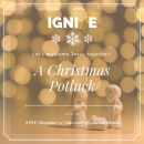 Ignite Christmas Potluck